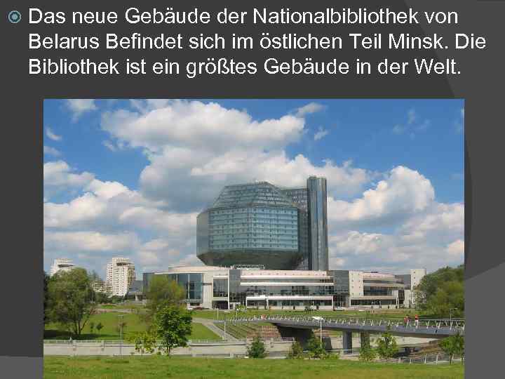  Das neue Gebäude der Nationalbibliothek von Belarus Befindet sich im östlichen Teil Minsk.