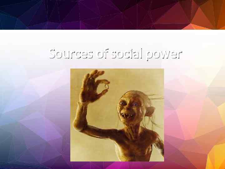 Sources of social power 