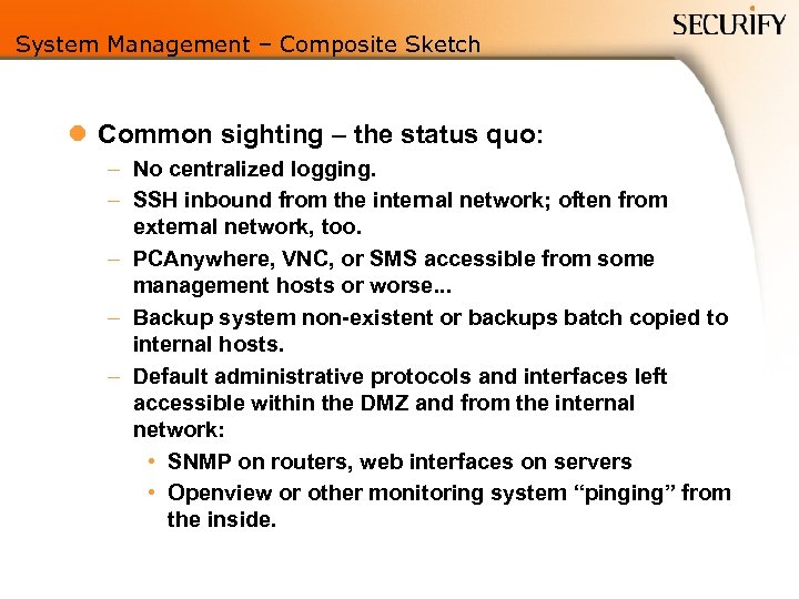 System Management – Composite Sketch l Common sighting – the status quo: – No