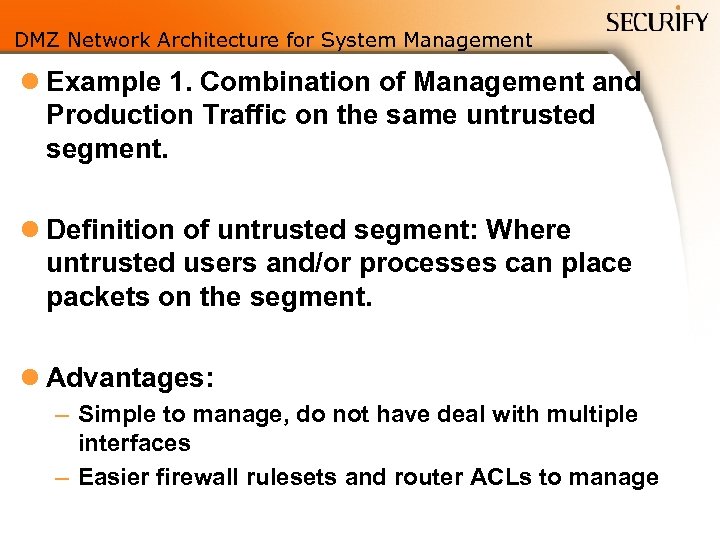 DMZ Network Architecture for System Management l Example 1. Combination of Management and Production