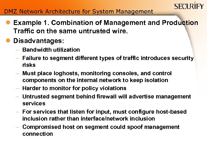 DMZ Network Architecture for System Management l Example 1. Combination of Management and Production