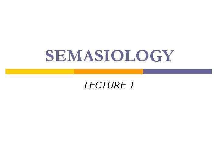 SEMASIOLOGY LECTURE 1 