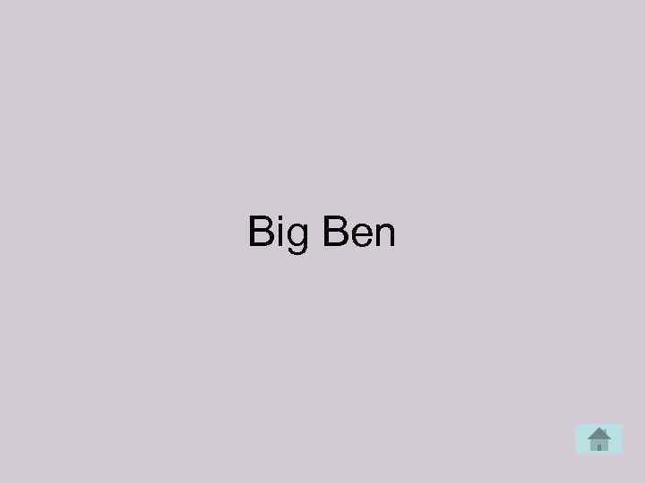 Big Ben 