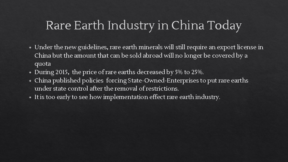 Rare Earth Industry in China Today ◈ ◈ Under the new guidelines, rare earth