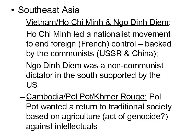  • Southeast Asia – Vietnam/Ho Chi Minh & Ngo Dinh Diem: Ho Chi