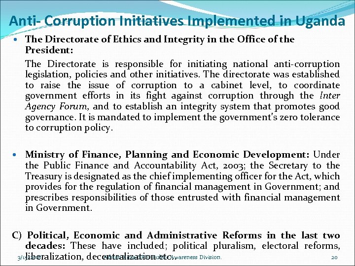 Anti- Corruption Initiatives Implemented in Uganda The Directorate of Ethics and Integrity in the