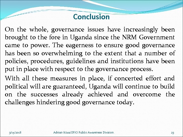 Conclusion On the whole, governance issues have increasingly been brought to the fore in