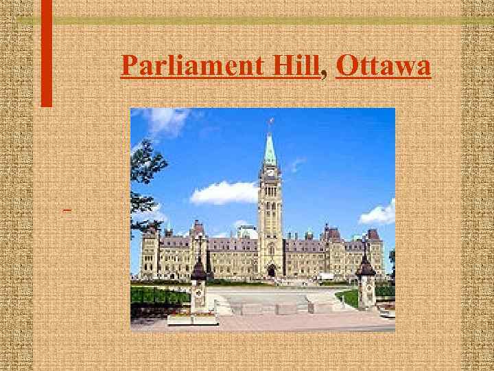 Parliament Hill, Ottawa 