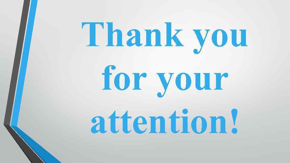Thank you for your attention! 