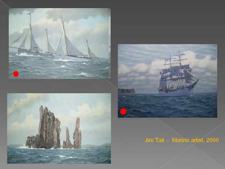 Jim Tait – Marine artist, 2000 