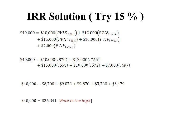 IRR Solution ( Try 15 % ) 