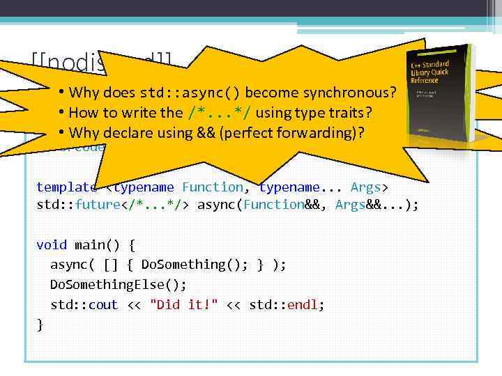 [[nodiscard]] • Why does std: : async() become synchronous? typedef int write the /*.