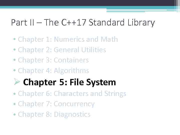 Part II – The C++17 Standard Library • Chapter 1: Numerics and Math •