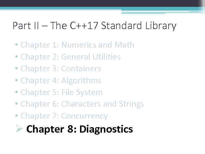 Part II – The C++17 Standard Library • Chapter 1: Numerics and Math •