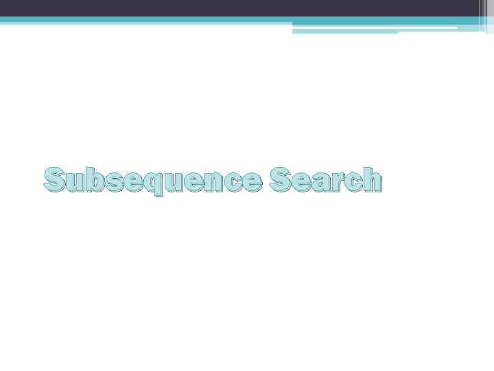 Subsequence Search 