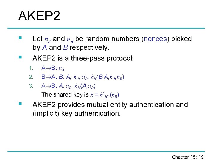 AKEP 2 § § Let n. A and n. B be random numbers (nonces)