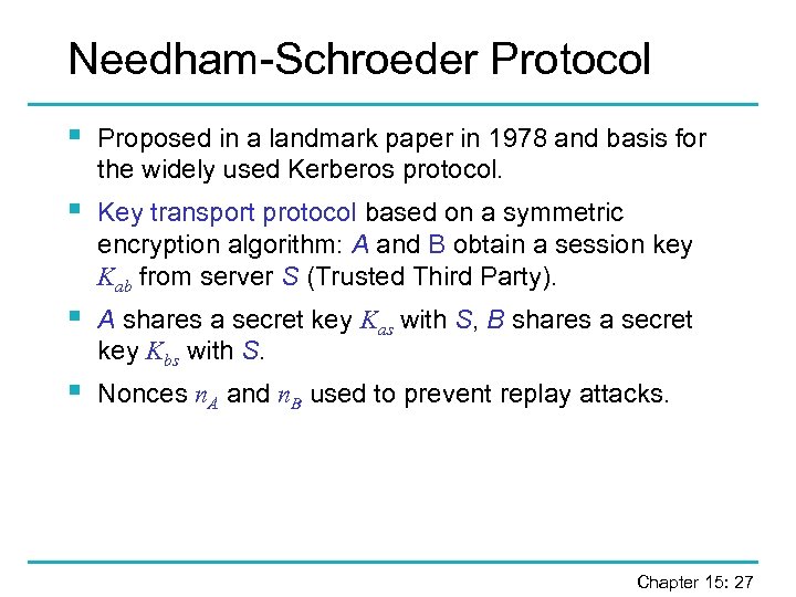 Needham-Schroeder Protocol § Proposed in a landmark paper in 1978 and basis for the