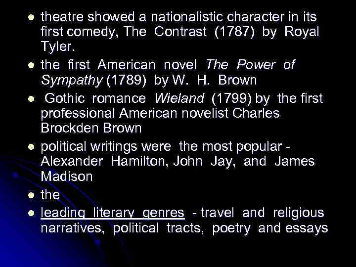 l l l theatre showed a nationalistic character in its first comedy, The Contrast