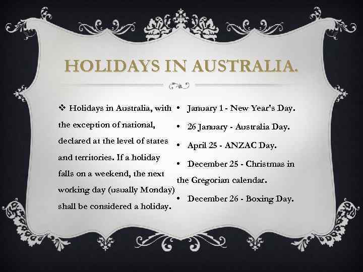 HOLIDAYS IN AUSTRALIA. v Holidays in Australia, with • January 1 - New Year's