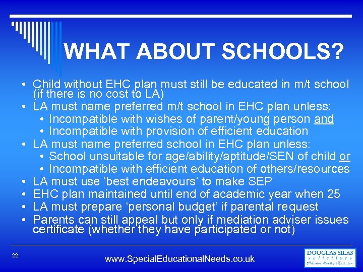 WHAT ABOUT SCHOOLS? • Child without EHC plan must still be educated in m/t