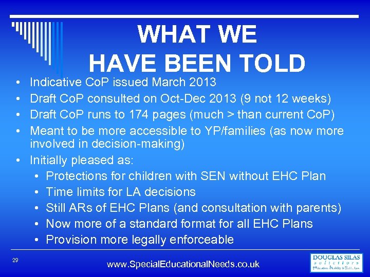 WHAT WE HAVE BEEN TOLD Indicative Co. P issued March 2013 Draft Co. P