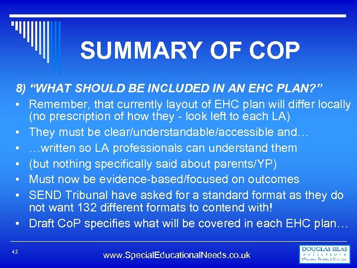SUMMARY OF COP 8) “WHAT SHOULD BE INCLUDED IN AN EHC PLAN? ” •