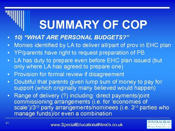SUMMARY OF COP 10) “WHAT ARE PERSONAL BUDGETS? ” Monies identified by LA to