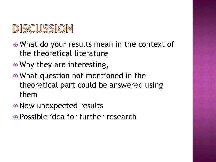  What do your results mean in the context of theoretical literature Why they