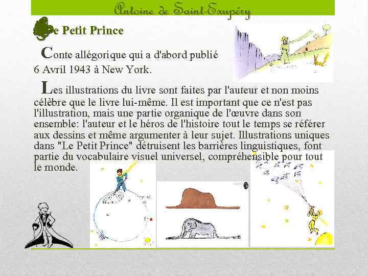 Antoine de Saint-Exupéry Le Petit Prince Conte allégorique qui a d'abord publié 6 Avril