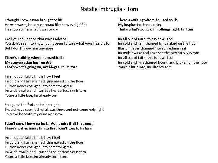 Natalie Imbruglia - Torn I thought I saw a man brought to life He