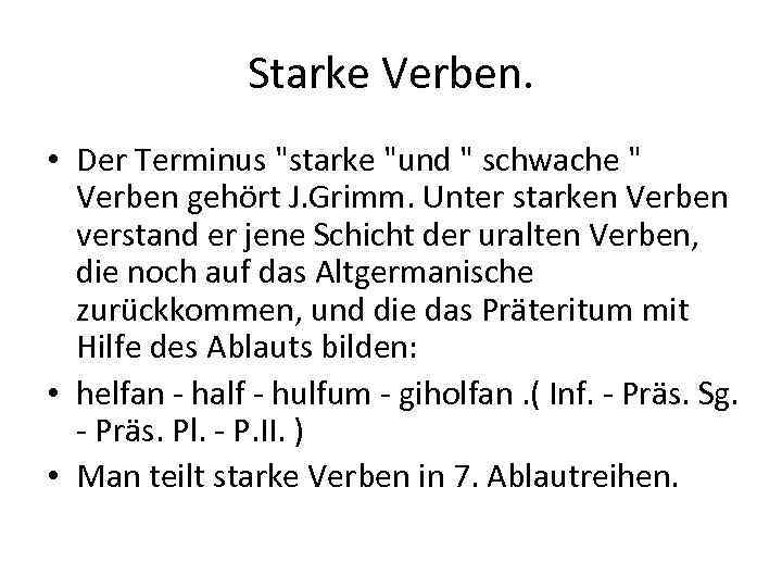 Starke Verben. • Der Terminus 