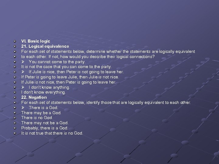 VI. Basic logic 21. Logical equivalence For each set of statements below, determine whether
