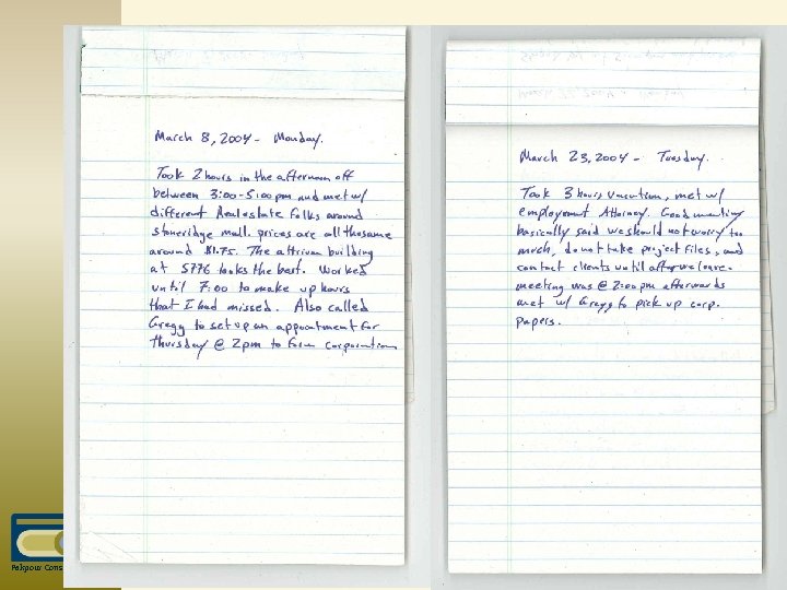 Step One Find out what your employment contract, employee hand book, etc, says about