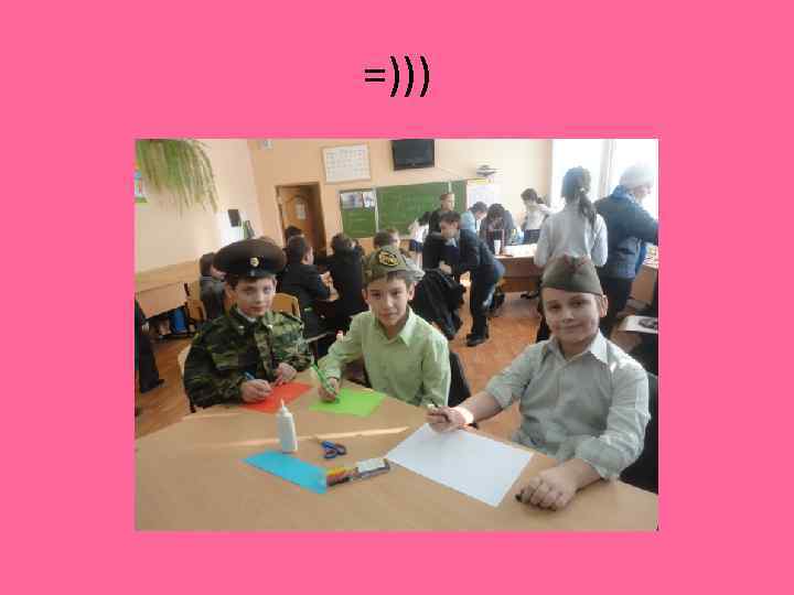 =))) 