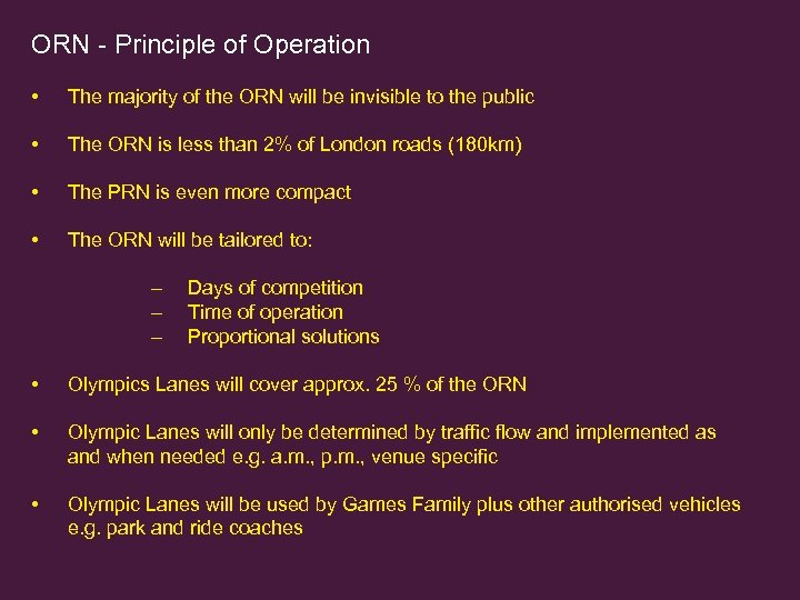 ORN - Principle of Operation • The majority of the ORN will be invisible