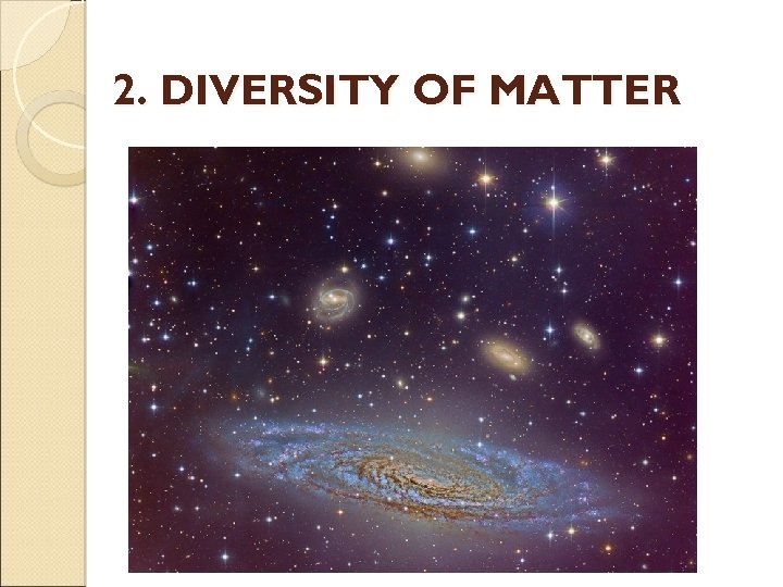 2. DIVERSITY OF MATTER 