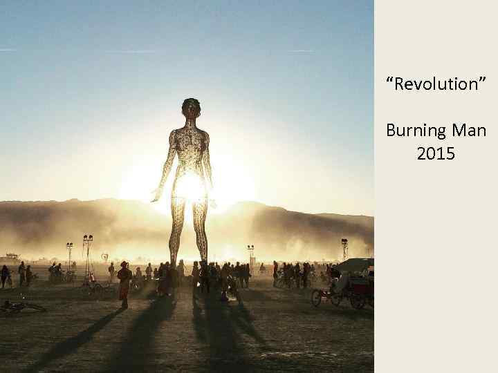 “Revolution” Burning Man 2015 
