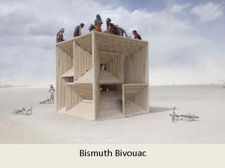 Bismuth Bivouac 