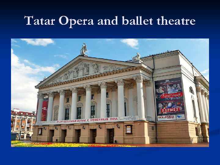 Tatar Opera and ballet theatre 