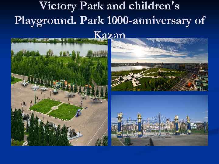 Victory Park and children's Playground. Park 1000 -anniversary of Kazan 