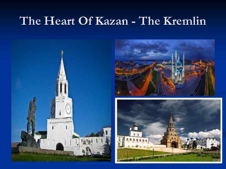 The Heart Of Kazan - The Kremlin 