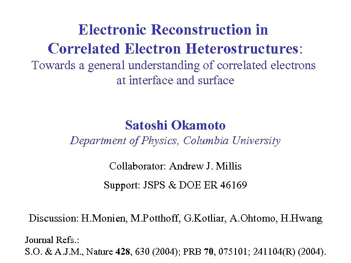 Electronic Reconstruction in Correlated Electron Heterostructures: Towards a general understanding of correlated electrons at