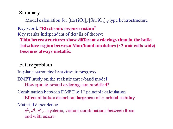 Summary Model calculation for [La. Ti. O 3]n/[Sr. Ti. O 3]m-type heterostructure Key word: