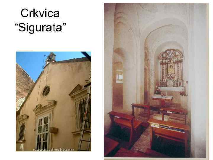 Crkvica “Sigurata” 