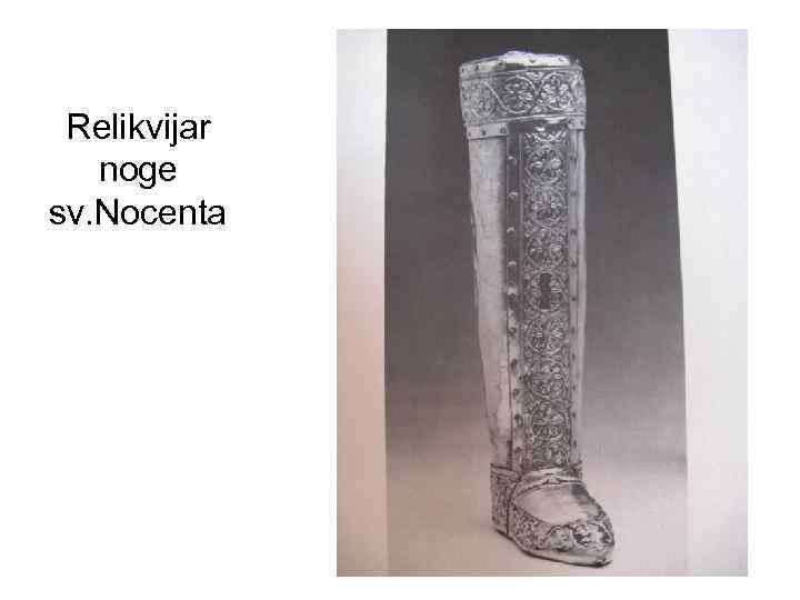 Relikvijar noge sv. Nocenta 