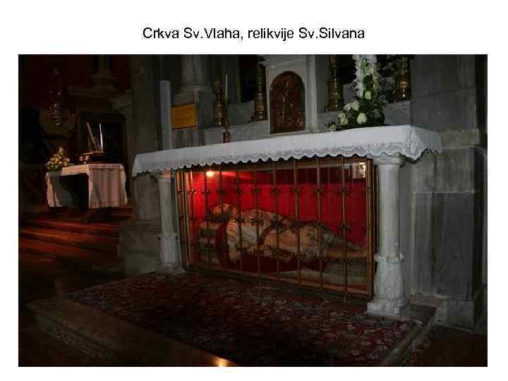 Crkva Sv. Vlaha, relikvije Sv. Silvana 