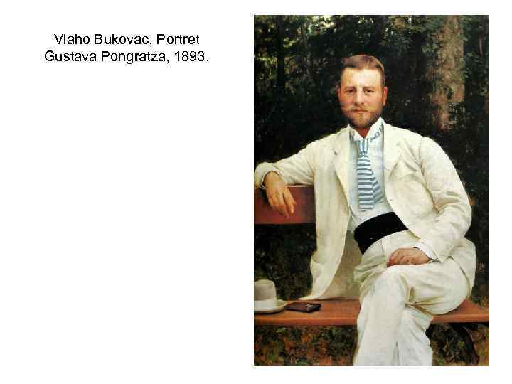 Vlaho Bukovac, Portret Gustava Pongratza, 1893. 