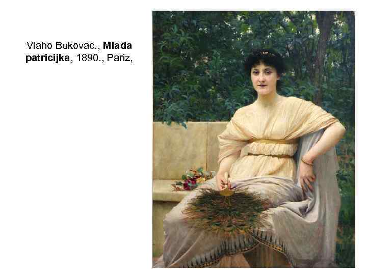 Vlaho Bukovac. , Mlada patricijka, 1890. , Pariz, 