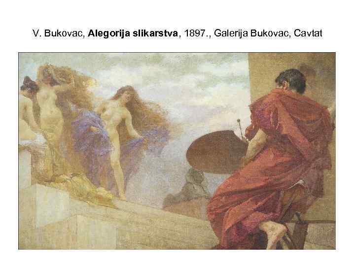 V. Bukovac, Alegorija slikarstva, 1897. , Galerija Bukovac, Cavtat 