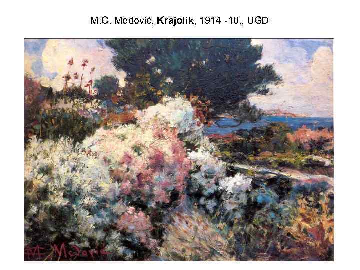 M. C. Medović, Krajolik, 1914 -18. , UGD 